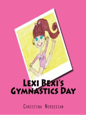 cover image of Lexi Bexi's Gymnastics Day